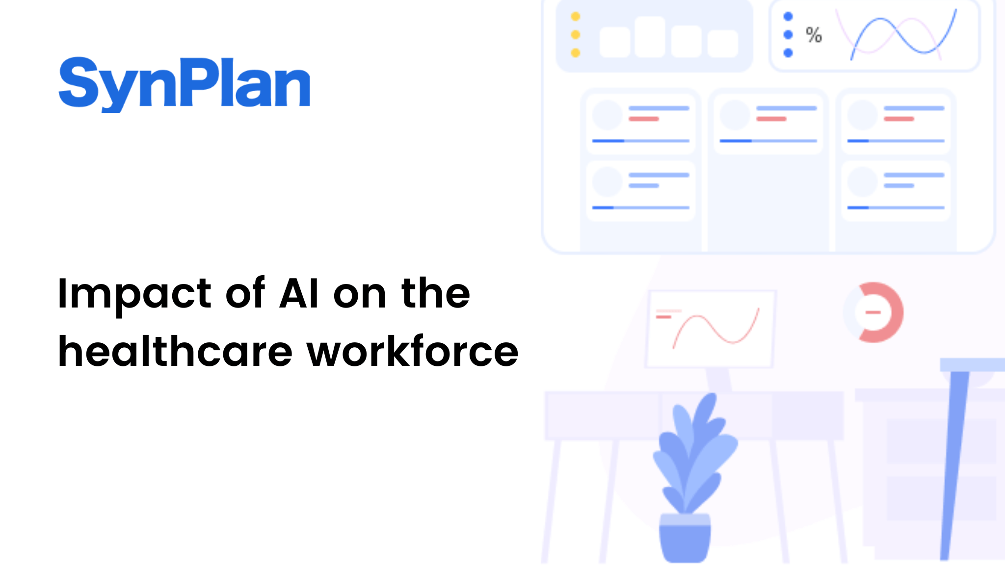 Impact of AI on the healthcare workforce